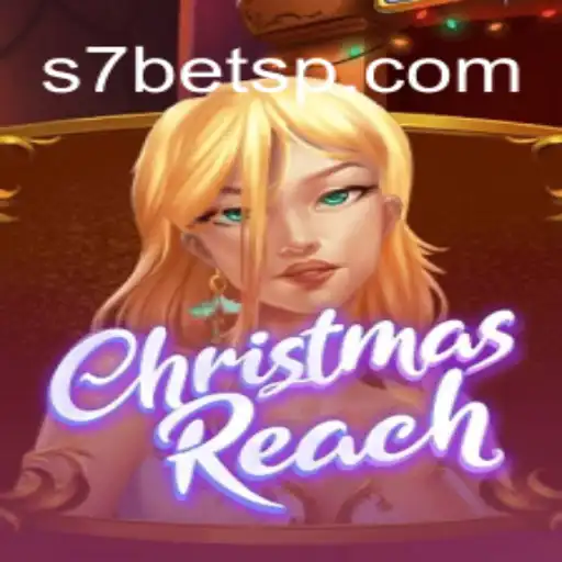 ChristmasReach: The Festive Slot Experience on S7bet.com Platform