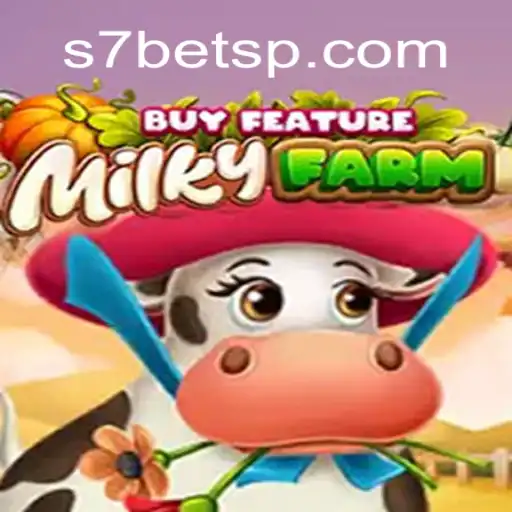 Exploring MilkyFarmBuyFeature: An Immersive Slot Experience on S7bet.com